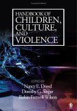 Handbook of Children, Culture, and Violence  9781412913690 Front Cover