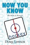 Now You Know Hockey The Book of Answers 2008 9781550028690 Front Cover