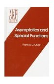 Asymptotics and Special Functions 2nd 9781568810690 Front Cover