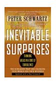 Inevitable Surprises Thinking Ahead in a Time of Turbulence 2004 9781592400690 Front Cover