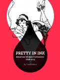 Pretty in Ink Women Cartoonists, 1896-2013 cover art