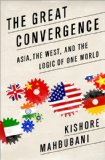 Great Convergence Asia, the West, and the Logic of One World cover art