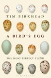 Most Perfect Thing Inside (and Outside) a Bird's Egg  9781632863690 Front Cover