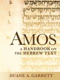 Amos A Handbook on the Hebrew Text  9781932792690 Front Cover