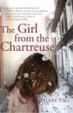 Girl from the Chartreuse 2007 9780099468691 Front Cover
