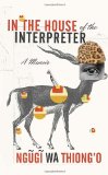 In the House of the Interpreter A Memoir 2012 9780307907691 Front Cover