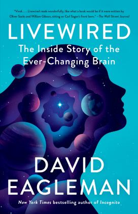 Livewired The Inside Story of the Ever-Changing Brain  9780307949691 Front Cover