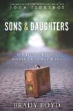 Sons and Daughters Spiritual Orphans Finding Our Way Home 2012 9780310327691 Front Cover