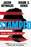 Stamped: Racism, Antiracism, and You A Remix of the National Book Award-Winning Stamped from the Beginning  9780316453691 Front Cover