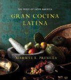 Gran Cocina Latina the Food of Latin America 2012 9780393050691 Front Cover