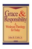 Grace and Responsibility A Wesleyan Theology for Today cover art
