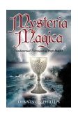 Mysteria Magica Fundamental Techniques of High Magick 3rd 2004 9780738701691 Front Cover