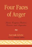 Four Faces of Anger Seneca, Evagrius Ponticus, Cassian, and Augustine 2010 9780761851691 Front Cover