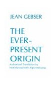 Ever-Present Origin Part One: Foundations of the Aperspectival World 1986 9780821407691 Front Cover