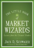 Little Book of Market Wizards Lessons from the Greatest Traders  9781118858691 Front Cover