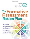 Formative Assessment Action Plan Practical Steps to More Successful Teaching and Learning cover art