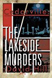 Cedarville: the Lakeside Murders: 2012 9781479771691 Front Cover