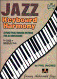 Jazz Keyboard Harmony: Voicing Method for All Musicians