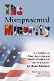 Misrepresented Minority New Insights on Asian Americans and Pacific Islanders and Their Implications for Higher Education cover art
