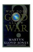 Why Does God Allow War?  9781581344691 Front Cover