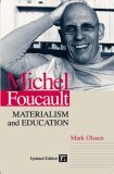 Michel Foucault Materialism and Education  9781594511691 Front Cover