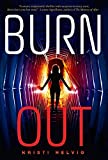 Burn Out 2015 9781606845691 Front Cover