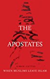 Apostates When Muslims Leave Islam  9781849044691 Front Cover