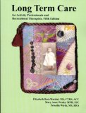Long-Term Care For Activity Professionals and Recreational Therapists 5th 9781882883691 Front Cover