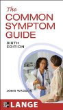 Common Symptom Guide, Sixth Edition 