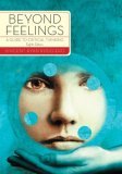 Beyond Feelings A Guide to Critical Thinking cover art