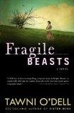 Fragile Beasts A Novel 2011 9780307351692 Front Cover