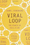 Viral Loop The Power of Pass-It-On  9780340918692 Front Cover