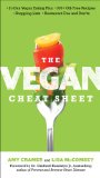 Vegan Cheat Sheet Your Take-Everywhere Guide to Plant-Based Eating 2013 9780399163692 Front Cover