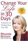 Change Your Life in 30 Days A Journey to Finding Your True Self 2005 9780399530692 Front Cover