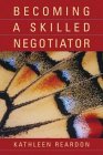 Becoming a Skilled Negotiator Concepts and Practices cover art