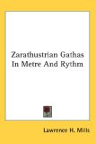 Zarathustrian Gathas in Metre and Rythm 2007 9780548116692 Front Cover