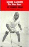 Squash Racquets The Khan Game 1972 9780814314692 Front Cover