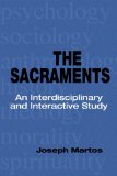 Sacraments An Interdisciplinary and Interactive Study cover art