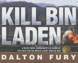 Kill Bin Laden: A Delta Force Commander's Account of the Hunt for the World's Most Wanted Man 2008 9781400109692 Front Cover