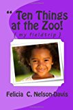 Ten Things at the Zoo! { My Fieldtrip } 2013 9781494818692 Front Cover