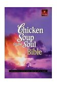 Chicken Soup for the Soul Bible : Changing Lives One Truth at a Time  9781576835692 Front Cover