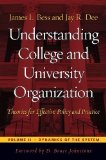 Understanding College and University Organization Theories for Effective Policy and Practice. Volume 2: Dynamics of the System