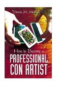 How to Become a Professional Con Artist  cover art