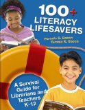 100+ Literacy Lifesavers A Survival Guide for Librarians and Teachers K-12 cover art