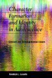Character Formation and Identity in Adolescence Clinical and Developmental Issues cover art