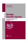 Multiple Classifier Systems 4th International Workshop, MCS 2003, Guildford, UK, June 2003, Proceedings 2003 9783540403692 Front Cover