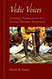 Vedic Voices Intimate Narratives of a Living Andhra Tradition  9780199397693 Front Cover