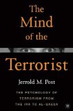 Mind of the Terrorist The Psychology of Terrorism from the IRA to Al-Qaeda cover art