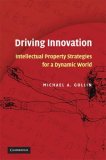 Driving Innovation Intellectual Property Strategies for a Dynamic World cover art