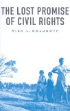 Lost Promise of Civil Rights 